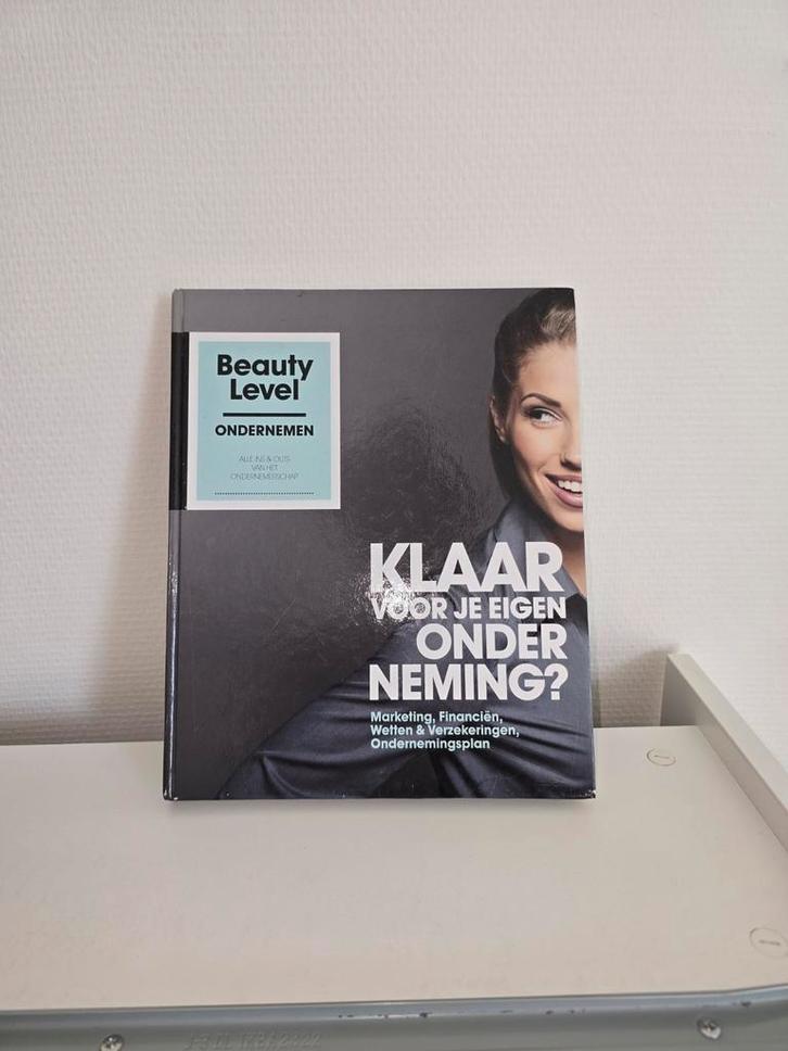Beauty Level : Ondernemen : Klaar voor je eigen onderneming?, Boeken, Schoolboeken, Zo goed als nieuw, Overige niveaus, Ophalen of Verzenden