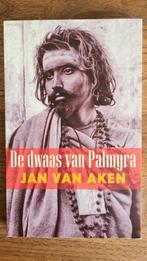 De Dwaas van Palmyra, Jan van Aken, Ophalen of Verzenden, Zo goed als nieuw, Nederland