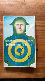 Ik had een wapenbroeder. Maarten t Hart, Ophalen of Verzenden, Gelezen, Nederland