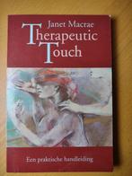 Therapeutic touch - Janet Macrae, Ophalen of Verzenden, Zo goed als nieuw, Spiritualiteit algemeen, Overige typen