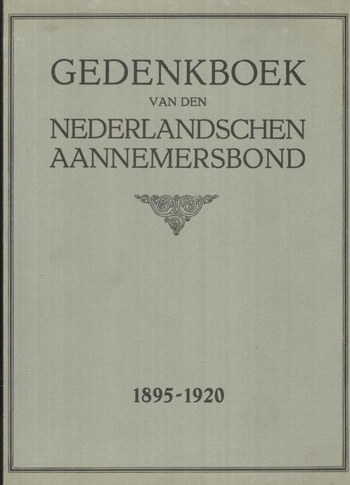Gedenkboek van den Nederlandschen Aannemersbond 1895-1920, Boeken, Geschiedenis | Vaderland, Gelezen, Ophalen of Verzenden