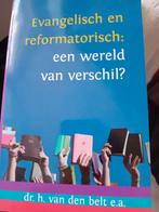 Evangelisch en refomatorisch. Ds H van den Belt e/a, Christendom | Protestants, Ophalen of Verzenden, Zo goed als nieuw, Ds H van den Belt e/a