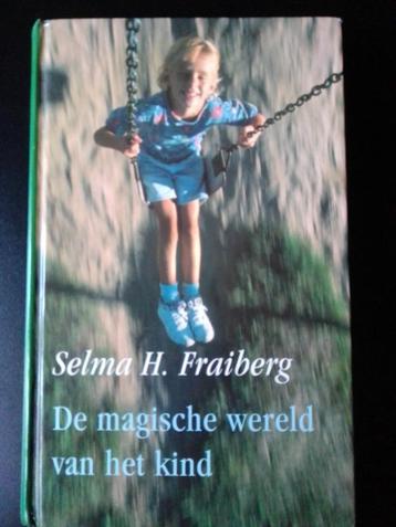 De magische wereld van het kind - Selma H. Fraiberg beschikbaar voor biedingen