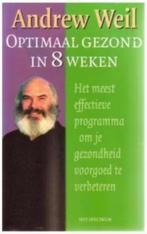 Optimaal gezond in 8 weken (Andrewe Weil), Ophalen of Verzenden, Zo goed als nieuw