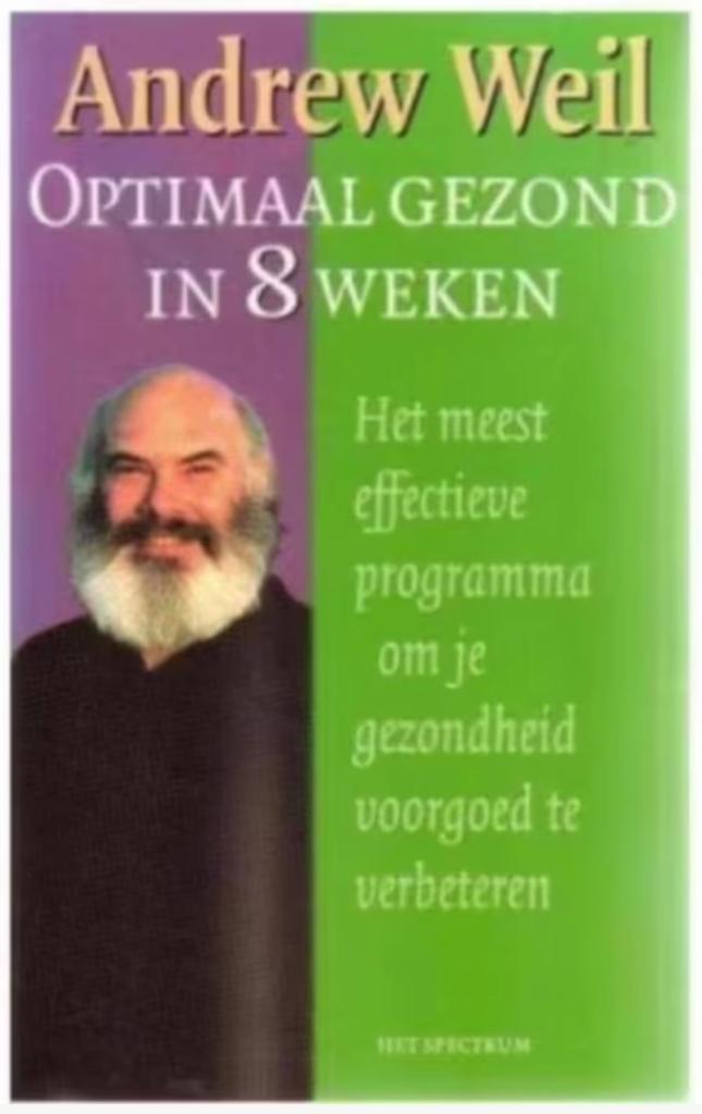 Optimaal gezond in 8 weken (Andrewe Weil), Boeken, Gezondheid, Dieet en Voeding, Zo goed als nieuw, Ophalen of Verzenden