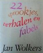 Jan Wolkers - 22 Sprookjes, verhalen en fabels (1e druk), Boeken, Sprookjes en Fabels, Ophalen of Verzenden
