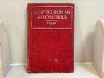 Autoboek How to Run an Automobile USA 1917, Boeken, Auto's | Boeken, Ophalen of Verzenden, Zo goed als nieuw, Algemeen