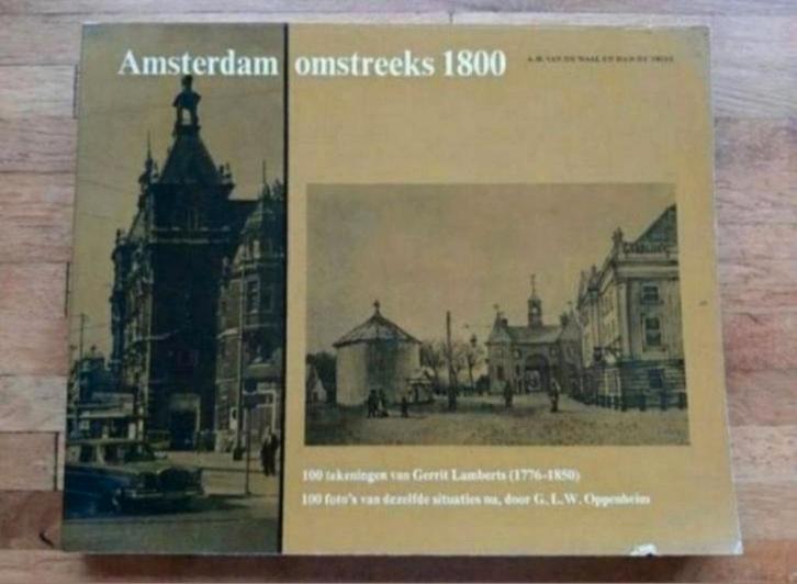 Amsterdam omstreeks 1800
100 tekeningen van 1776 tot 1850, Boeken, Geschiedenis | Stad en Regio, Zo goed als nieuw, Ophalen of Verzenden