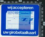 Sticker: Girobetaalkaart - Wij accepteren uw (2), Verzenden, Zo goed als nieuw, Bedrijf of Vereniging