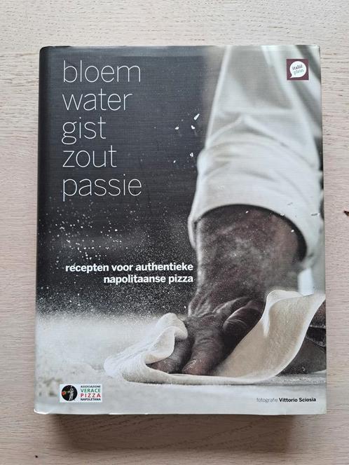 Bloem water gist zout passie -authentieke Napolitaanse pizza, Boeken, Kookboeken, Zo goed als nieuw, Italië, Ophalen of Verzenden