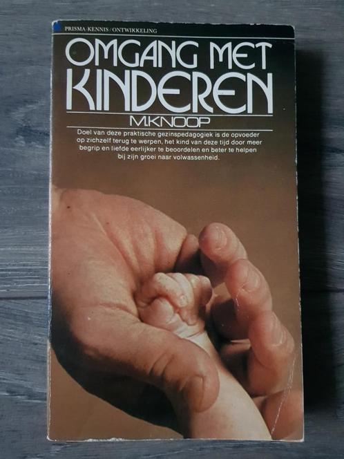 Boek : Omgang met kinderen -- M. Knoop, Boeken, Advies, Hulp en Training, Gelezen, Ophalen of Verzenden