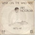 Piet Noordijk – Walk On The Wild Side (1974), 1960 tot 1980, Gebruikt, Overige formaten, Ophalen of Verzenden