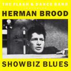 CD Herman Brood – Showbiz Blues The Flash & Dance Band, Verzenden, Zo goed als nieuw, Poprock