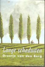 Greetje van den Berg Lange schaduwen., Ophalen of Verzenden, Gelezen, Nederland
