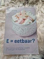 J. Kamsteeg - E=eetbaar? BOEK IS GESEALT, Boeken, Ophalen of Verzenden, Zo goed als nieuw, J. Kamsteeg