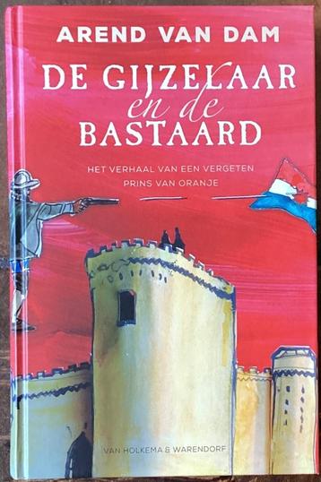De gijzelaar en de bastaard – Arend van Dam  beschikbaar voor biedingen