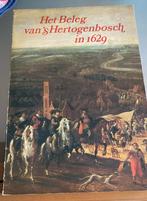 Het beleg van ‘s-hertogenbosch in 1629, Ophalen of Verzenden, Zo goed als nieuw