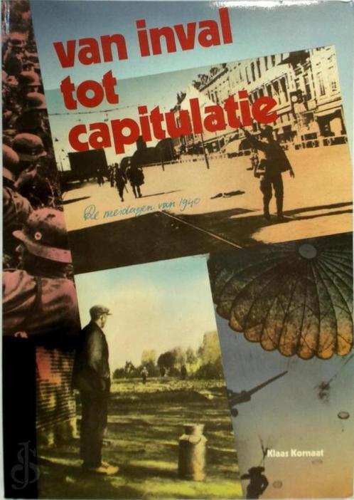 Van inval tot capitulatie de meidagen van 1940 Klaas Kornaat, Boeken, Oorlog en Militair, Nieuw, Tweede Wereldoorlog, Ophalen of Verzenden