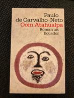 Oom Atahualpa - Paulo de Carvalho-Neto, Boeken, Ophalen of Verzenden, Gelezen, Nederland
