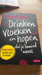 Drinken, vloeken en hopen dat je bemind wordt, Ophalen of Verzenden, Nieuw, Tatum Dagelet