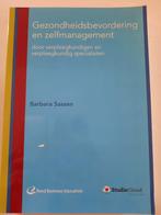 Gezondheidsbevordering en zelfmanagement door verpleegkundig, Boeken, Studieboeken en Cursussen, Ophalen of Verzenden, Barbara Sassen