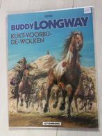 Buddy longway - kijkt voorbij de wolken nieuwstaat., Boeken, Eén stripboek, Ophalen of Verzenden, Zo goed als nieuw