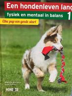 Een hondenleven lang fysiek en mentaal in balans deel 1, Boeken, Gelezen, Honden, Ophalen of Verzenden, Martine Burgers; Sam Turner