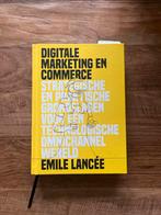 Digitale Marketing & Commerce - Emile Lancee, Ophalen of Verzenden, Zo goed als nieuw, Economie en Marketing
