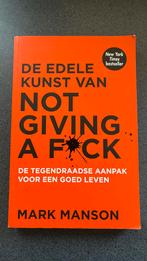 Mark Manson - De edele kunst van not giving a fuck, Boeken, Ophalen of Verzenden, Zo goed als nieuw, Mark Manson