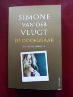 De doorbraak - Simone van der Vlugt, Ophalen of Verzenden, Gelezen, Simone van der Vlugt, Nederland