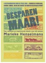 Besparen Maar! (Marieke Henselmans), Boeken, Ophalen of Verzenden, Zo goed als nieuw