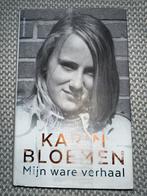 Mijn ware verhaal - Karin Bloemen, Ophalen of Verzenden, Gelezen, Overige
