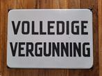 Emaille bord Volledige Vergunning, Ophalen of Verzenden, Reclamebord