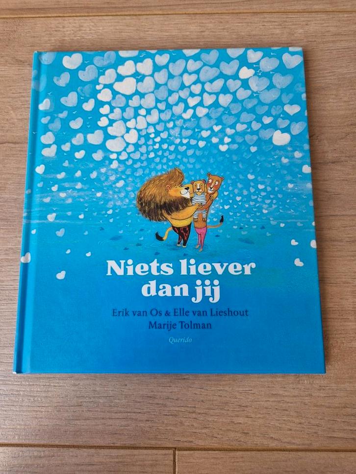 Niets liever dan jij - Erik van Os & Elle van Lieshout, Boeken, Kinderboeken | Baby's en Peuters, Zo goed als nieuw, 3 tot 4 jaar