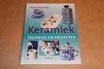 Keramiek — Handleiding voor de Beginnende Pottenbakker, Boeken, Hobby en Vrije tijd, Ophalen of Verzenden, Zo goed als nieuw