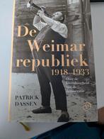 De Weimar Republiek 1918-1933 - Patrick Dassen, Boeken, Europa, 20e eeuw of later, Gelezen, Patrick Dassen