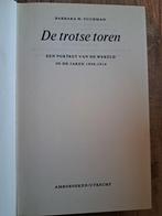 De Trotse Toren - Barbara W. Tuchman, Ophalen of Verzenden, 20e eeuw of later, Gelezen, Barbara W. Tuchman