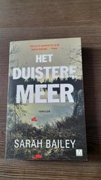 Sarah Bailey het duistere meer, Ophalen of Verzenden, Zo goed als nieuw, Sarah Bailey