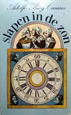 Adolfo Bioy Casares - Slapen in de zon (Ex.1), Boeken, Ophalen of Verzenden, Gelezen, Wereld overig