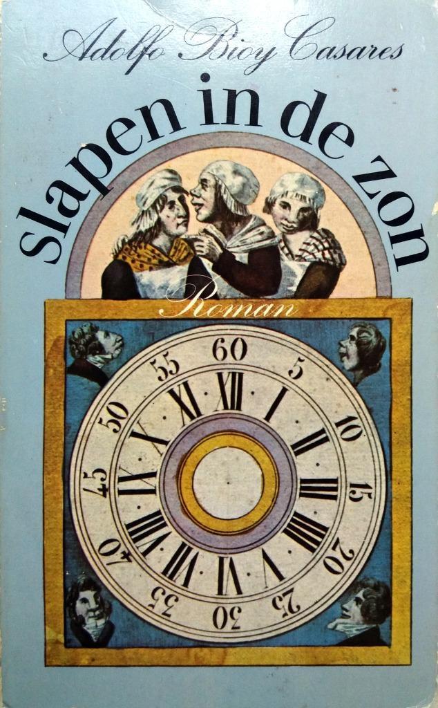 Adolfo Bioy Casares - Slapen in de zon (Ex.1), Boeken, Literatuur, Gelezen, Wereld overig, Ophalen of Verzenden