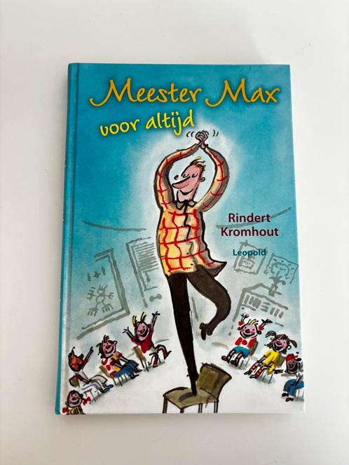 Rindert Kromhout - Meester Max voor altijd, Boeken, Kinderboeken | Jeugd | onder 10 jaar, Zo goed als nieuw, Verzenden