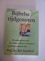 Bob Smalhout - Bijbelse tijdgenoten deel 9, Boeken, Ophalen of Verzenden, Zo goed als nieuw