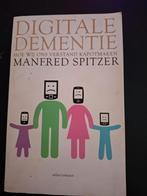 Manfred Spitzer - Digitale dementie, Ophalen of Verzenden, Zo goed als nieuw, Manfred Spitzer