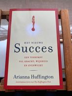 Arianna Huffington - Het nieuwe succes, Arianna Huffington, Persoonlijkheidsleer, Ophalen of Verzenden, Zo goed als nieuw