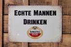 Echte mannen drinken Amstel bier reclamebord van metaal deco, Ophalen of Verzenden, Nieuw, Reclamebord, Plaat of Schild, Overige merken