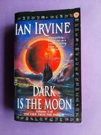 Ian Irvine. Dark is the Moon, Ophalen of Verzenden, Zo goed als nieuw