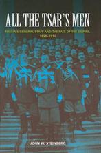 J W Steinberg All the Tsar s Men Russia s General Staff, Boeken, Geschiedenis | Wereld, Zo goed als nieuw, Verzenden