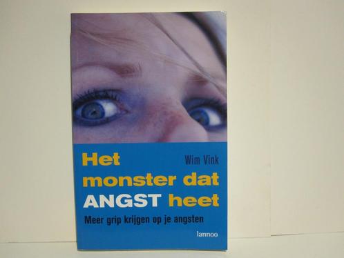 Wim Vink				Het monster dat ANGST heet, Boeken, Psychologie, Zo goed als nieuw, Ophalen of Verzenden