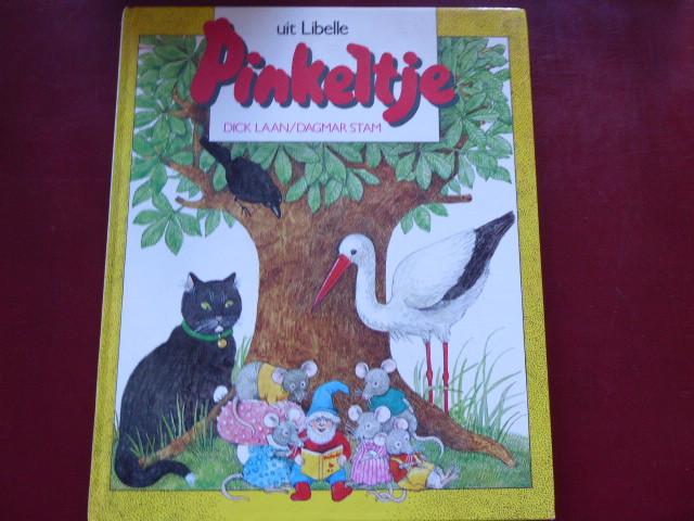 Pinkeltje; Dick Laan en Dagmar Stam ; uitgave Libelle, Gelezen, 5 of 6 jaar, Fictie algemeen, Jongen of Meisje