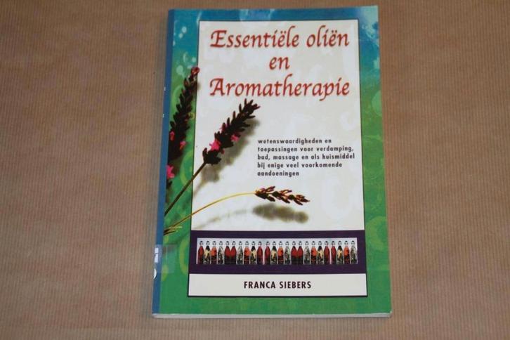 Essentiële oliën en Aromatherapie, Boeken, Esoterie en Spiritualiteit, Zo goed als nieuw, Achtergrond en Informatie, Overige onderwerpen